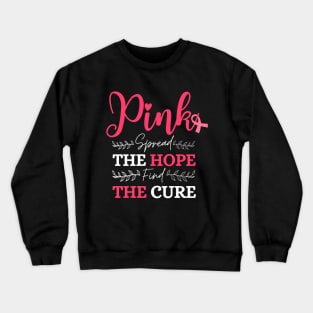 Pink Spread The Hope Find The Cure Breast Cancer Awareness Crewneck Sweatshirt